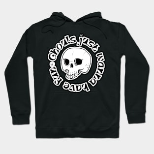 Ghouls Hoodie